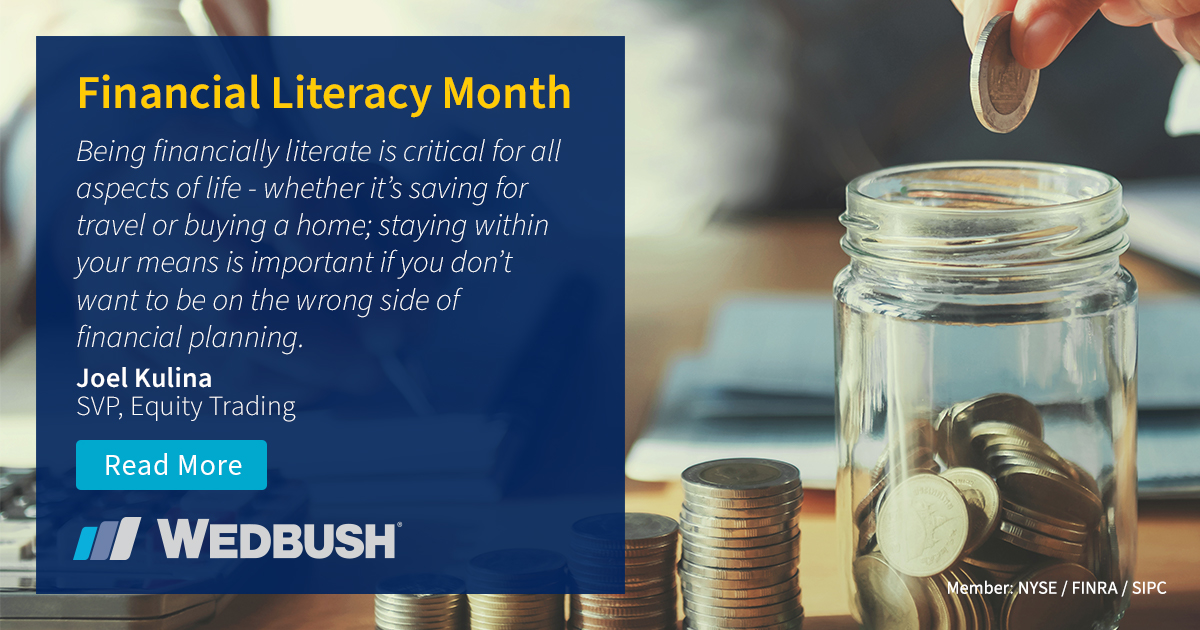 Financial Literacy Insights: Invest In Your Future - Wedbush Securities