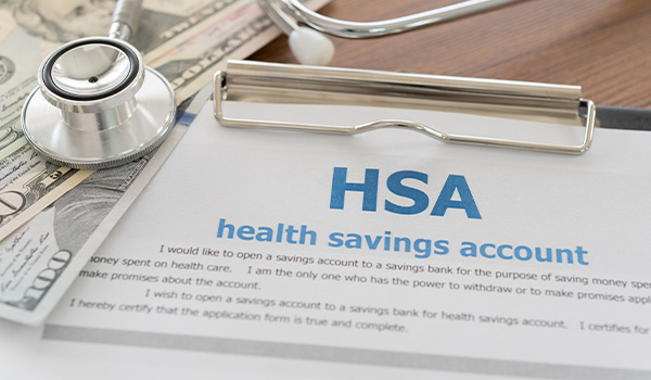 HSA Solution & Administration  What is a Health Savings Account?
